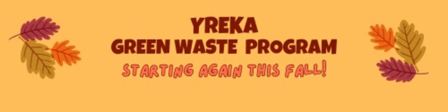 Project: Green Waste Program | City of Yreka